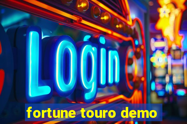 fortune touro demo